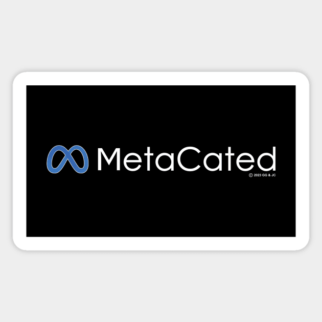 MetaCated Sticker by Gouldeyecandy